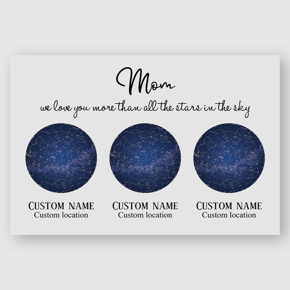 Gifts For Mom 3 Constellation Maps We Love You More Than All The Stars